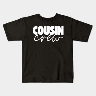 Cousin Crew Kids T-Shirt